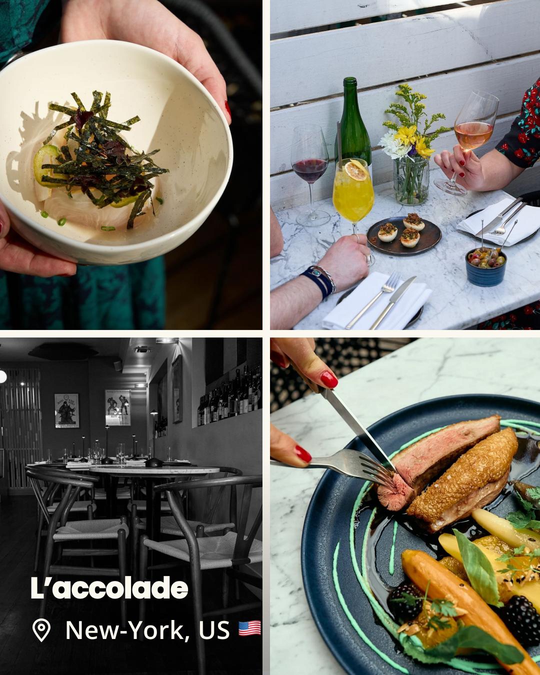 L'Accolade, New-York, US - French-inspired food and vins vivants