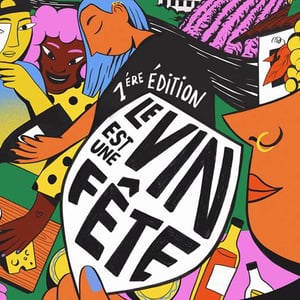 Le Vin est une Fête - Festival de Mets & Vins Rebelles - 1ère édition