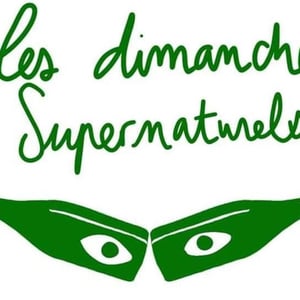 Les Dimanches Super Naturels  #2