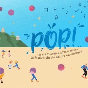 Pop ! Le festival du vin nature en musique 2024