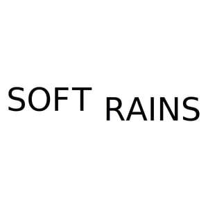 Soft Rains