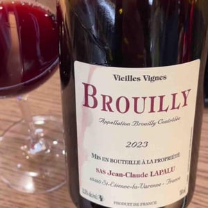 Brouilly Vieilles Vignes - Jean-Claude Lapalu - Jean-Claude Lapalu 