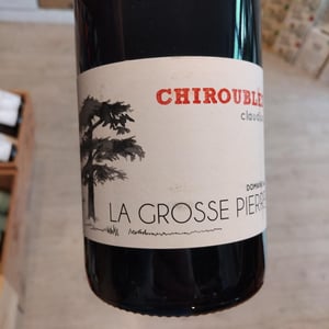 Chiroubles La Grosse Pierre - Domaine de La Grosse Pierre - Pauline Passot 