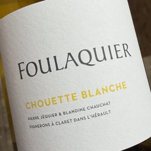 La Chouette Blanche (new label) - Mas Foulaquier - Pierre Jequier & Blandine Chauchat 