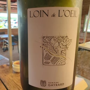 Loin De L’œil - Domaine Gayrard - Laure & Pierre Fabre -2019