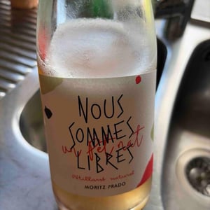 Nous Sommes Libres - Pet Nat - Maison Moritz Prado - Ghislain Moritz & Angela Prado 