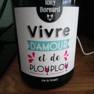 Vivre d'amour et de plouplou - Domaine Bornard - tony-bornard