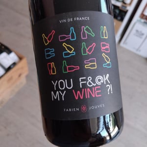 You Fuck My Wine ?! - Mas del Périé - Fabien Jouves 