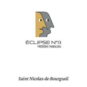 Éclipse n° 13 - Domaine Frédéric Mabileau - remy-mabileau