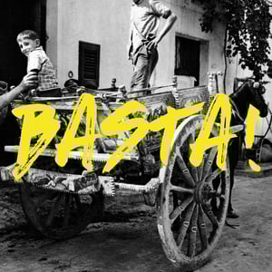 BASTA!