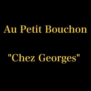 Au Petit Bouchon "Chez Georges"