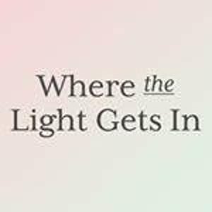 Where The Light Gets In