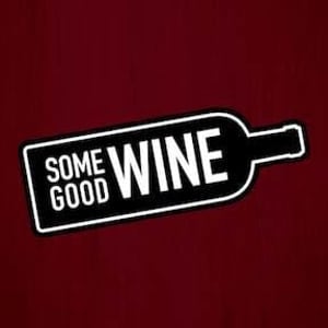 Some Good Wine