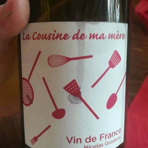 La Cousine De Ma Mère - Domaine Grosbois - Sylvain & Nicolas Grosbois 