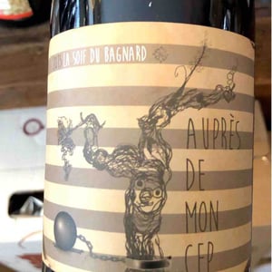 La Soif Du Bagnard - Auprès De Mon Cep - ian-lu