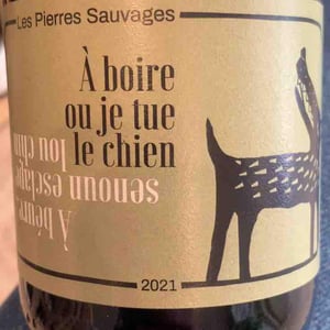 A Boire Ou Je Tue Le Chien - Les Pierres Sauvages - emmanuelle-peron-edern-le-brun