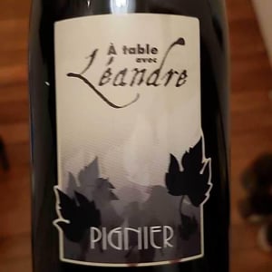 À Table Avec Leandre - Domaine Pignier - Marie Florence, Antoine & Jean-Etienne Pignier 
