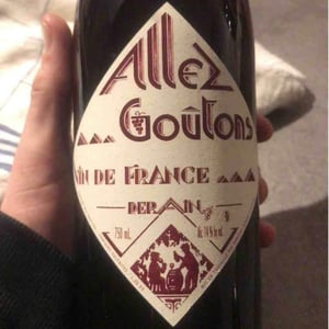 Allez Goûtons (rouge) - Domaine Derain - Julien Altaber & Carole Shwab, Domique Derain 