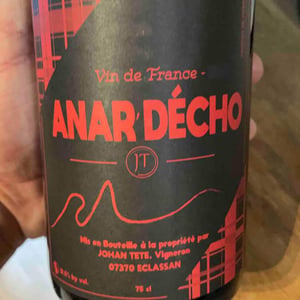 Anar Decho - Domaine Johan Tete - Johan Tete 