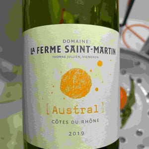 Austral - La Ferme Saint-Martin - Les Vins de Thomas - Sophie & Thomas Jullien 