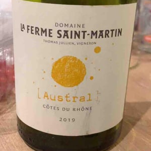 Austral - La Ferme Saint-Martin - Les Vins de Thomas - Sophie & Thomas Jullien 