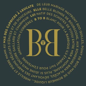 B to B (Blanc pour la Barrique) - Mas des Caprices - Mireille & Pierre Mann 