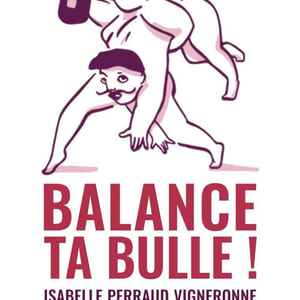 Balance Ta Bulle - Côtes de la Molière - isabelle-bruno-perraud