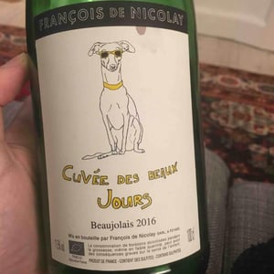 Beaujolais "Cuvée des Beaux Jours" - Maison François de Nicolay - francois-de-nicolay