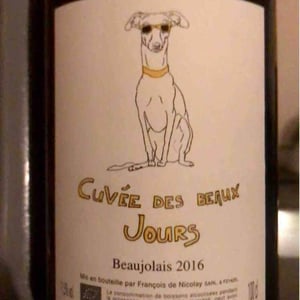 Beaujolais "Cuvée des Beaux Jours" - Maison François de Nicolay - François de Nicolay 