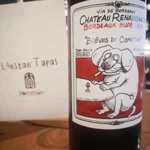 Brèves de comptoir Bordeaux Superieur - Château Renaissance - Gérard et Olivier Descrambe -2020