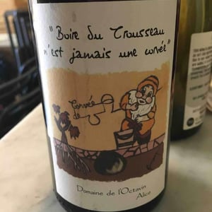 Domaine de l'Octavin - Alice Bouvot - Boire Du Boire du Trou-trou N'Est Jamais Une Corvée