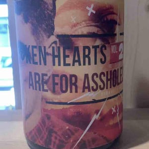 Broken hearts are for assholes - Les Pieds Sur Terre - valentin-morel