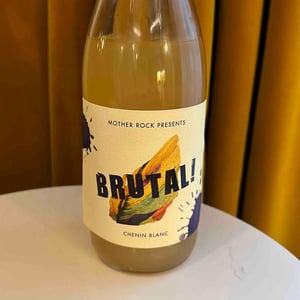 Brutal - Mother Rock Wines - johan-meyer-ben-henshaw