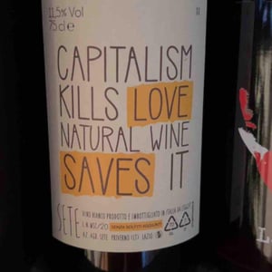 Capitalism Kills Love Natural Wine Saves It - Sete - Vini Naturali - emiliano-giorgi-arcangelo-galuppi-martina-dalessio -2020