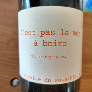C'est pas la mer à boire - Domaine du Possible - Loïc Roure 