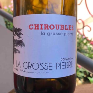 Chiroubles La Grosse Pierre - Domaine de La Grosse Pierre - Pauline Passot 