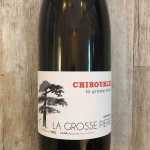 Chiroubles La Grosse Pierre - Domaine de La Grosse Pierre - pauline-passot