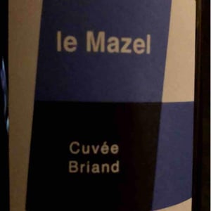 Le Mazel - Gérald & Jocelyne Oustric - Cuvée Briand