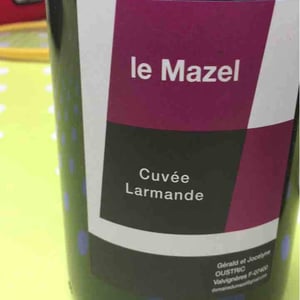 Le Mazel - Gérald & Jocelyne Oustric - Cuvée Larmande