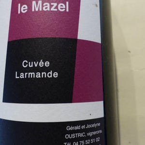 Cuvée Larmande - Le Mazel - gerald-jocelyne-oustric