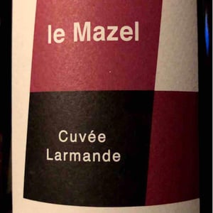 Le Mazel - Gérald & Jocelyne Oustric - Cuvée Larmande