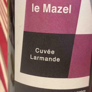 Le Mazel - Gérald & Jocelyne Oustric - Cuvée Larmande