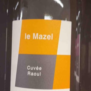 Cuvée Raoul - Le Mazel - gerald-jocelyne-oustric