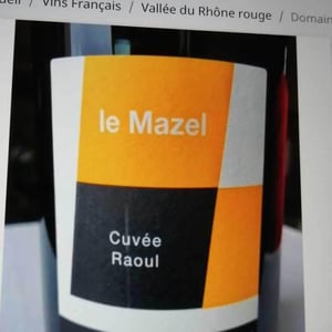 Cuvée Raoul - Le Mazel - Gérald & Jocelyne Oustric 