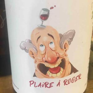 De Plaire à Roger - Des Vins D’Envie - Guillaume Lavie & Maxime Dancoine 