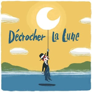 Décrocher La Lune