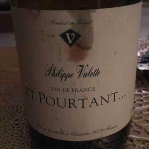 Maison Valette - Philippe, Cécile et Baptiste Valette - Et Pourtant...