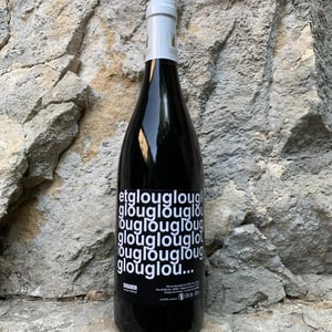 etglouglouglou... - Clos Siguier - baptiste-gilles-bley