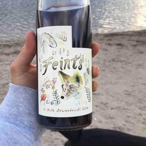 Feints - Ruth Lewandowski Wines - evan-lewandowski