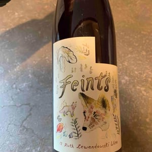 Feints - Ruth Lewandowski Wines - Evan Lewandowski 